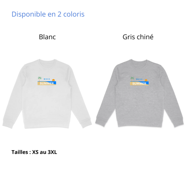 Sweat unisexe Coton Bio Move Summer disponible en blanc et en gris chiné